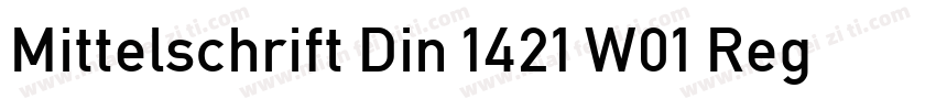 Mittelschrift Din 1421 W01 Reg字体转换